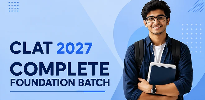 CLAT 2027 Complete Foundation Batch
